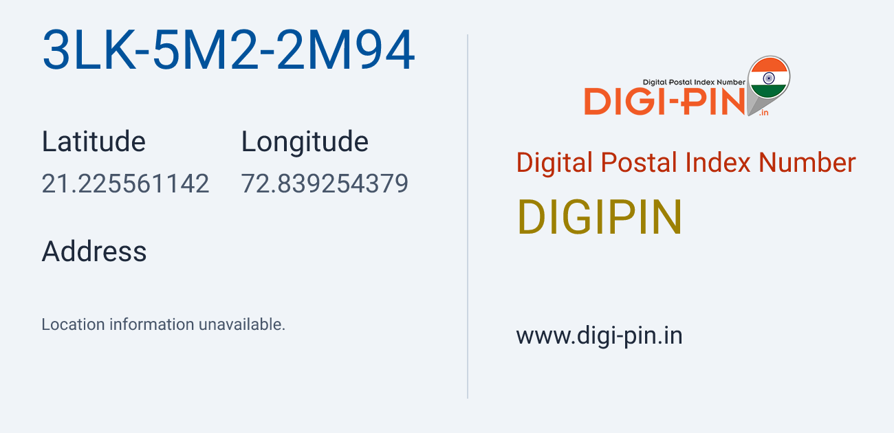 DigiPin 3LK-5M2-2M94 location map showing coordinates 21.225561, 72.839254