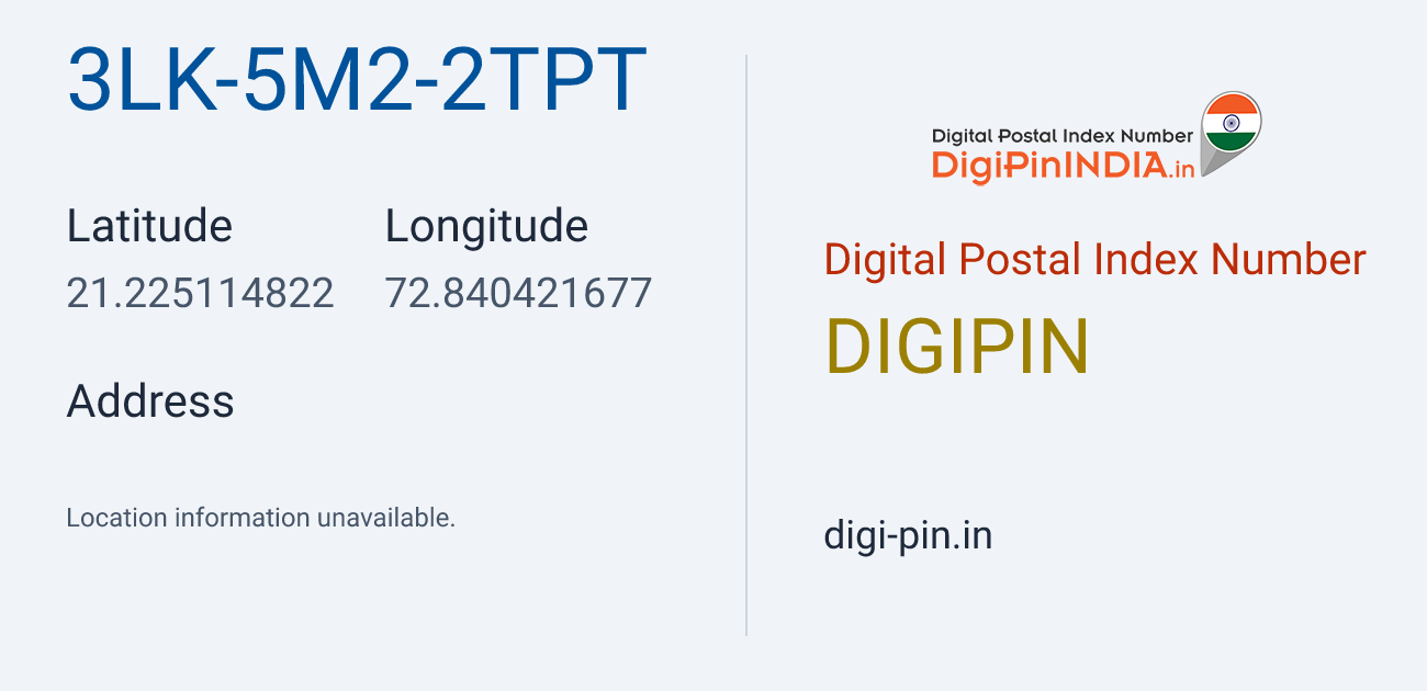 DigiPin 3LK-5M2-2TPT location map showing coordinates 21.225115, 72.840422