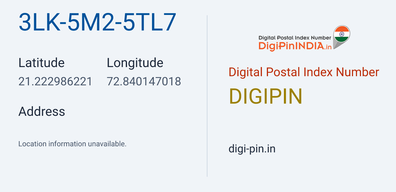 DigiPin 3LK-5M2-5TL7 location map showing coordinates 21.222986, 72.840147
