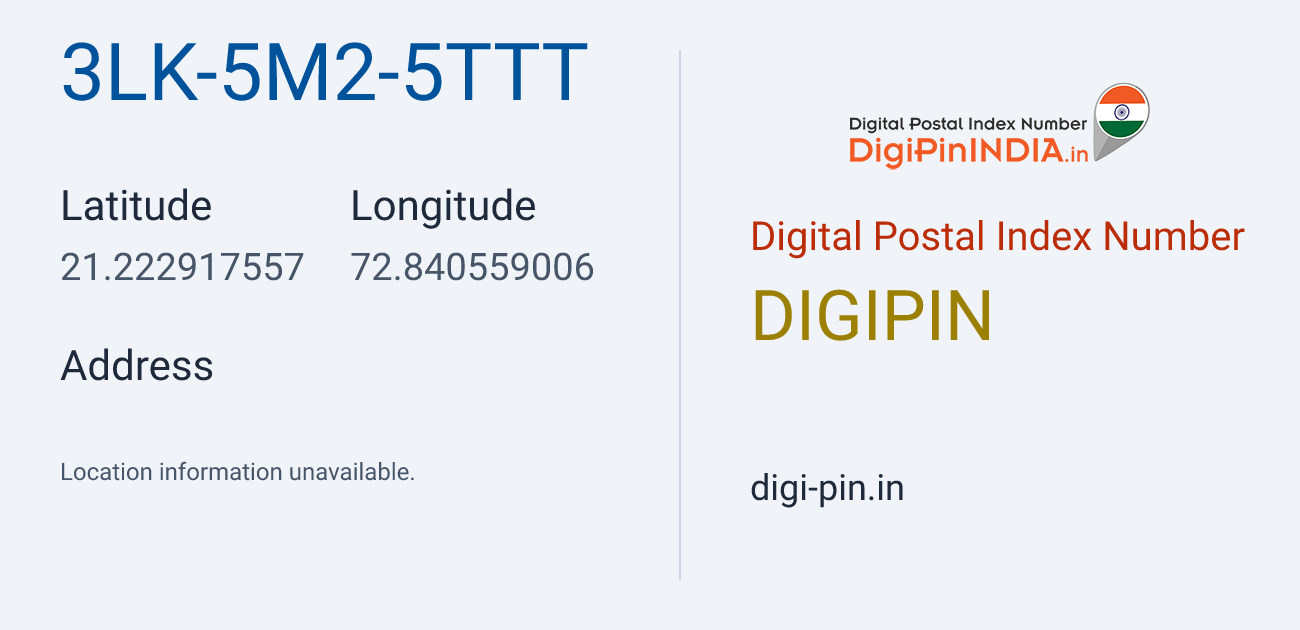 DigiPin 3LK-5M2-5TTT location map showing coordinates 21.222918, 72.840559