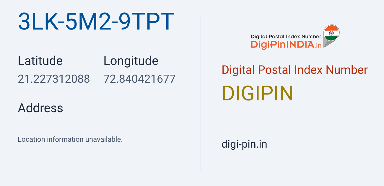 DigiPin 3LK-5M2-9TPT location map showing coordinates 21.227312, 72.840422