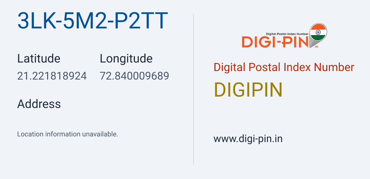 DigiPin 3LK-5M2-P2TT location map showing coordinates 21.221819, 72.840010