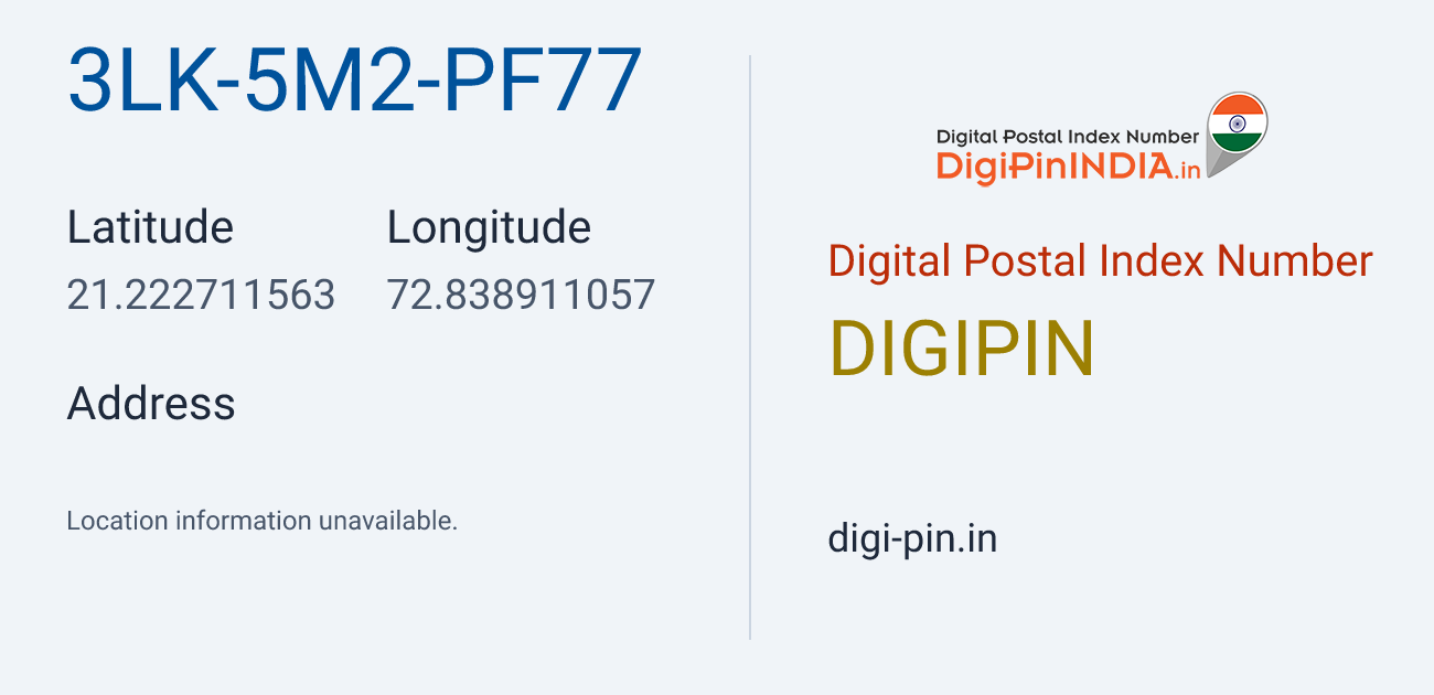 DigiPin 3LK-5M2-PF77 location map showing coordinates 21.222712, 72.838911