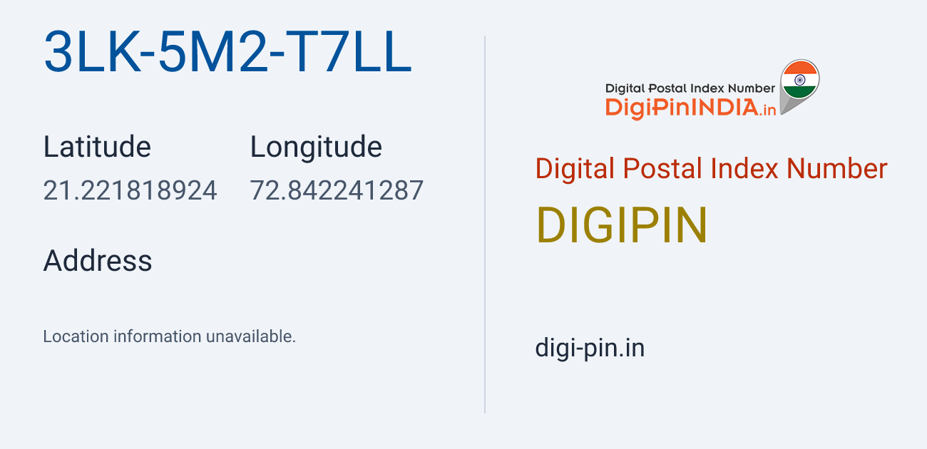 DigiPin 3LK-5M2-T7LL location map showing coordinates 21.221819, 72.842241