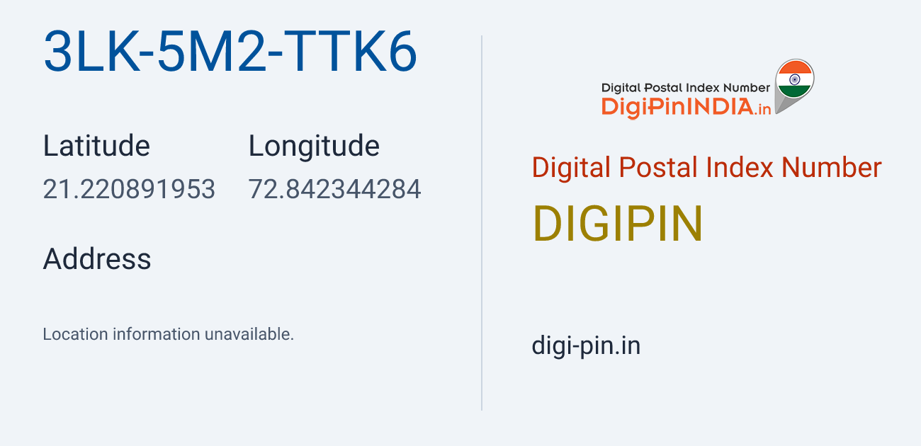 DigiPin 3LK-5M2-TTK6 location map showing coordinates 21.220892, 72.842344
