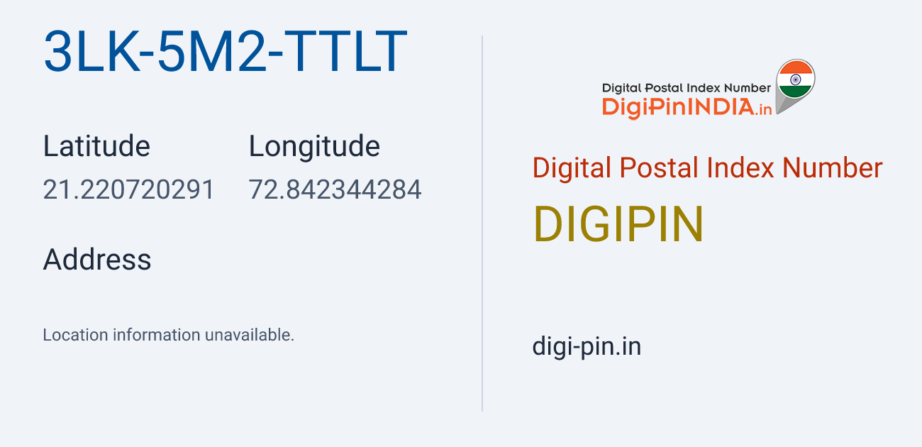 DigiPin 3LK-5M2-TTLT location map showing coordinates 21.220720, 72.842344