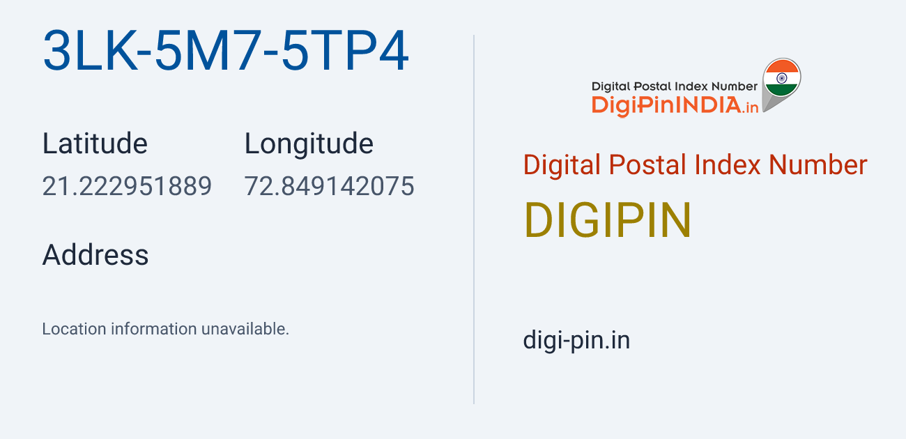 DigiPin 3LK-5M7-5TP4 location map showing coordinates 21.222952, 72.849142