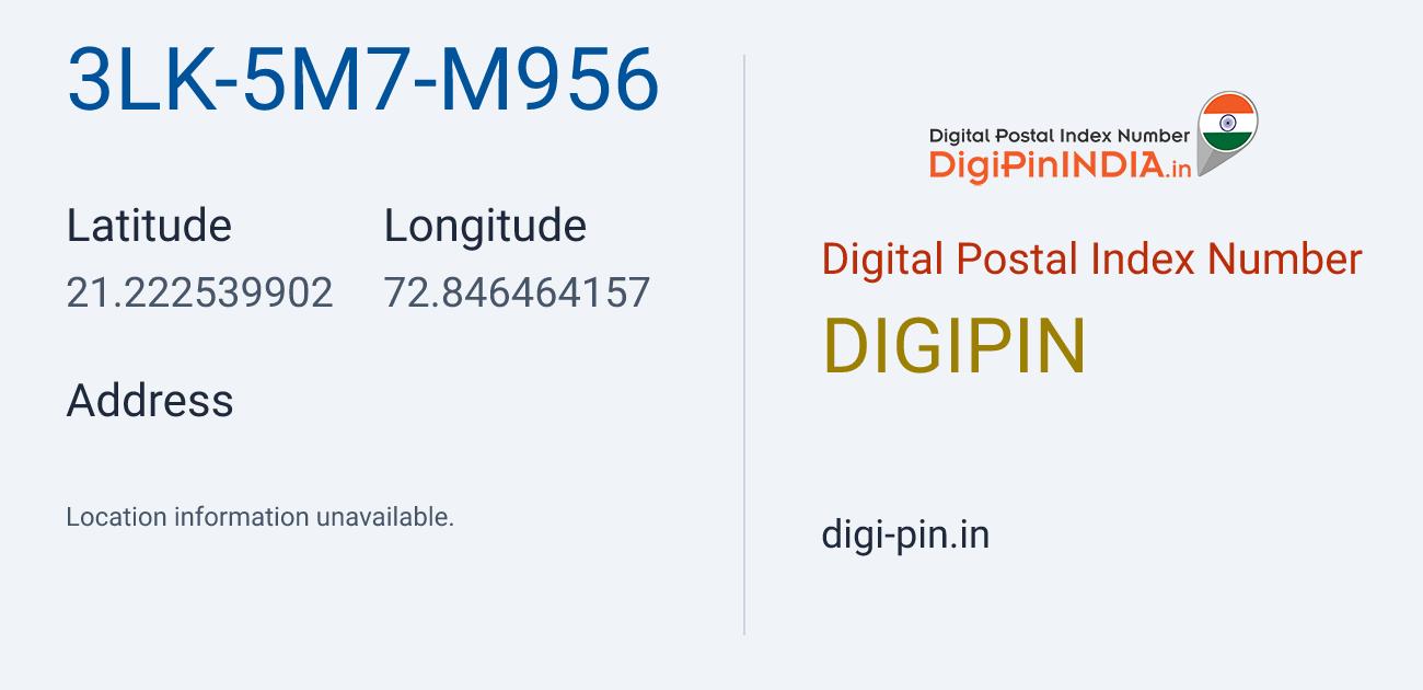 DigiPin 3LK-5M7-M956 location map showing coordinates 21.222540, 72.846464