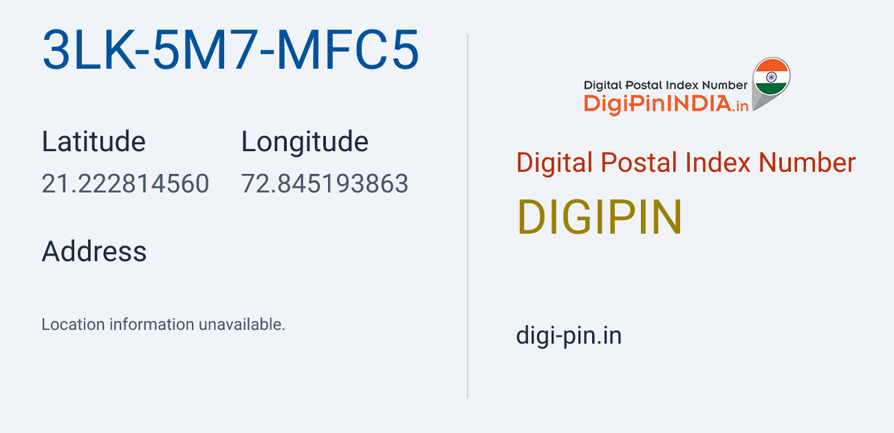 DigiPin 3LK-5M7-MFC5 location map showing coordinates 21.222815, 72.845194