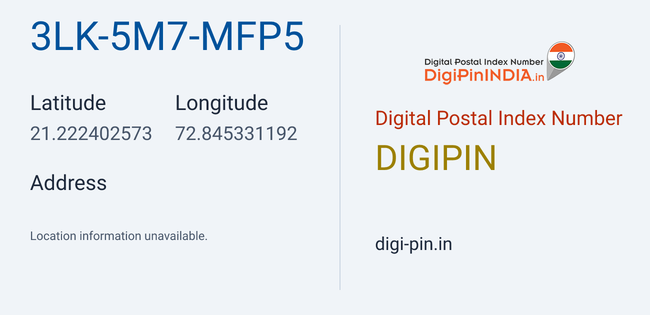 DigiPin 3LK-5M7-MFP5 location map showing coordinates 21.222403, 72.845331