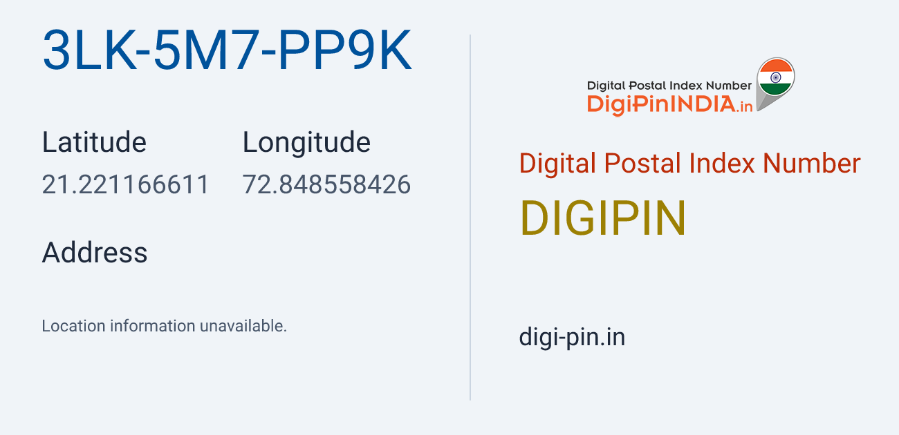 DigiPin 3LK-5M7-PP9K location map showing coordinates 21.221167, 72.848558
