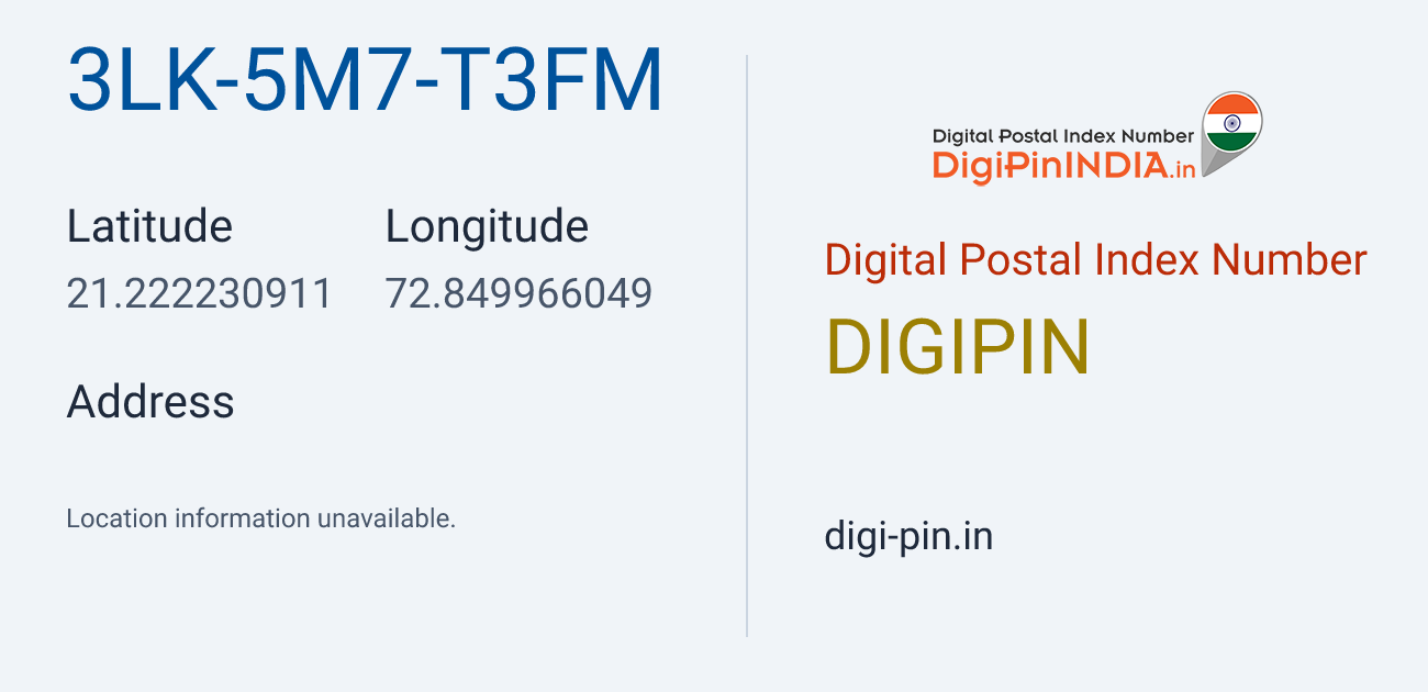 DigiPin 3LK-5M7-T3FM location map showing coordinates 21.222231, 72.849966