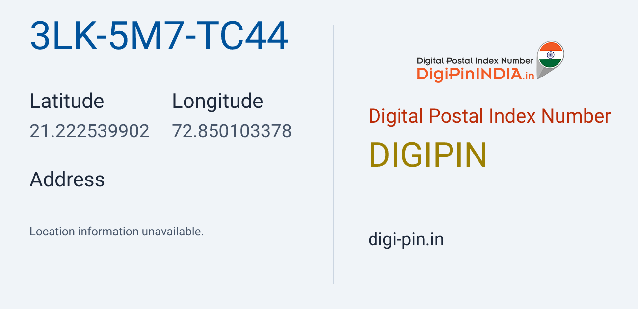 DigiPin 3LK-5M7-TC44 location map showing coordinates 21.222540, 72.850103