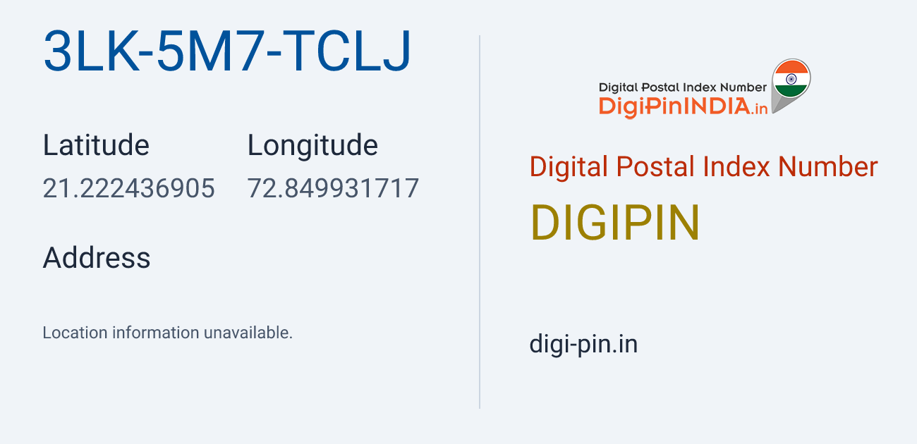 DigiPin 3LK-5M7-TCLJ location map showing coordinates 21.222437, 72.849932