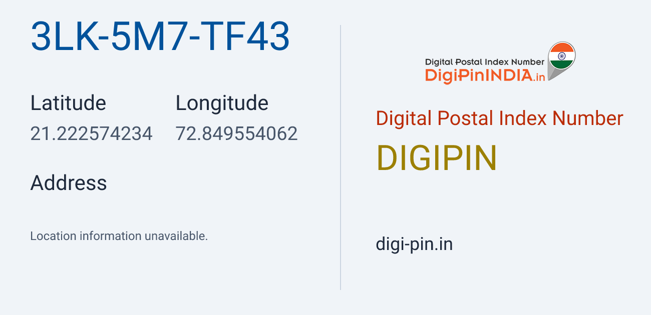 DigiPin 3LK-5M7-TF43 location map showing coordinates 21.222574, 72.849554