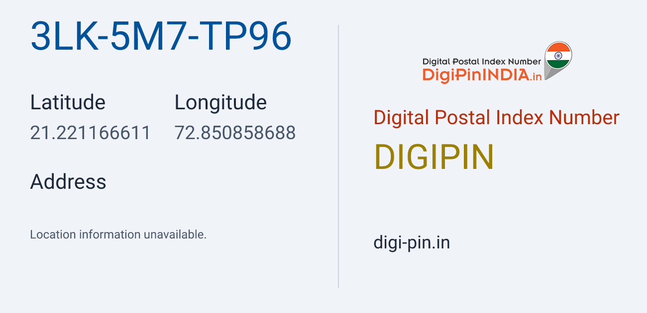 DigiPin 3LK-5M7-TP96 location map showing coordinates 21.221167, 72.850859