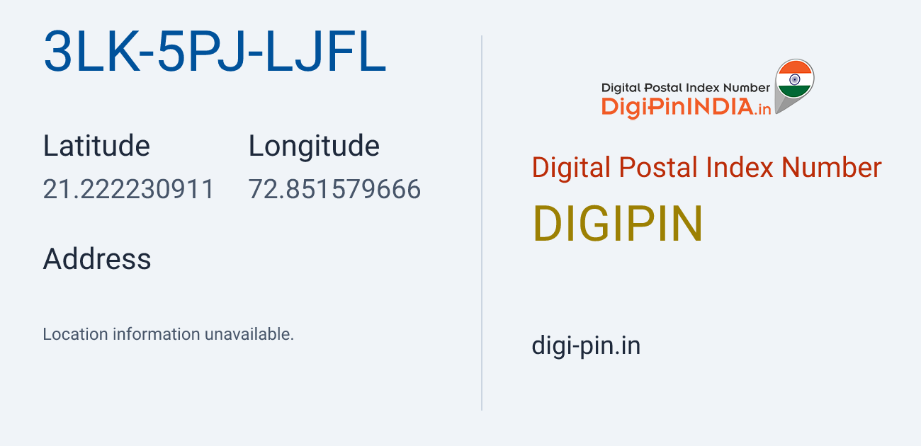 DigiPin 3LK-5PJ-LJFL location map showing coordinates 21.222231, 72.851580