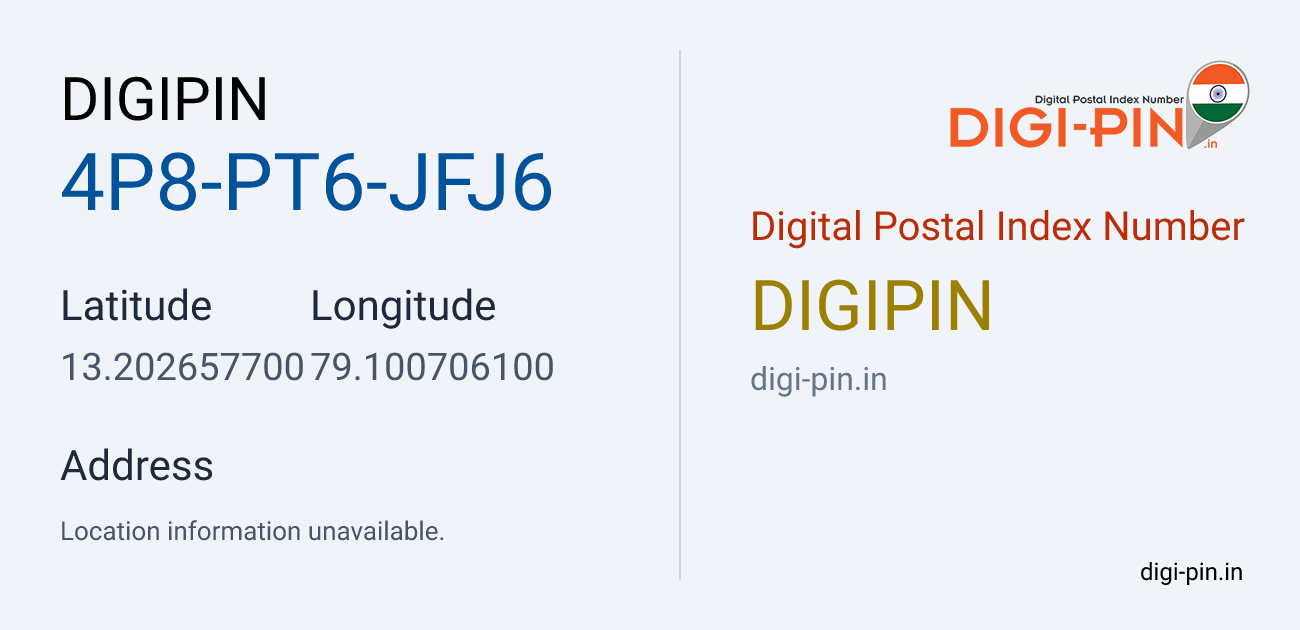 DigiPin 4P8-PT6-JFJ6 location map showing coordinates 13.202658, 79.100706